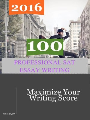 cover image of 100 Professional Sat Essay Writing 2016
